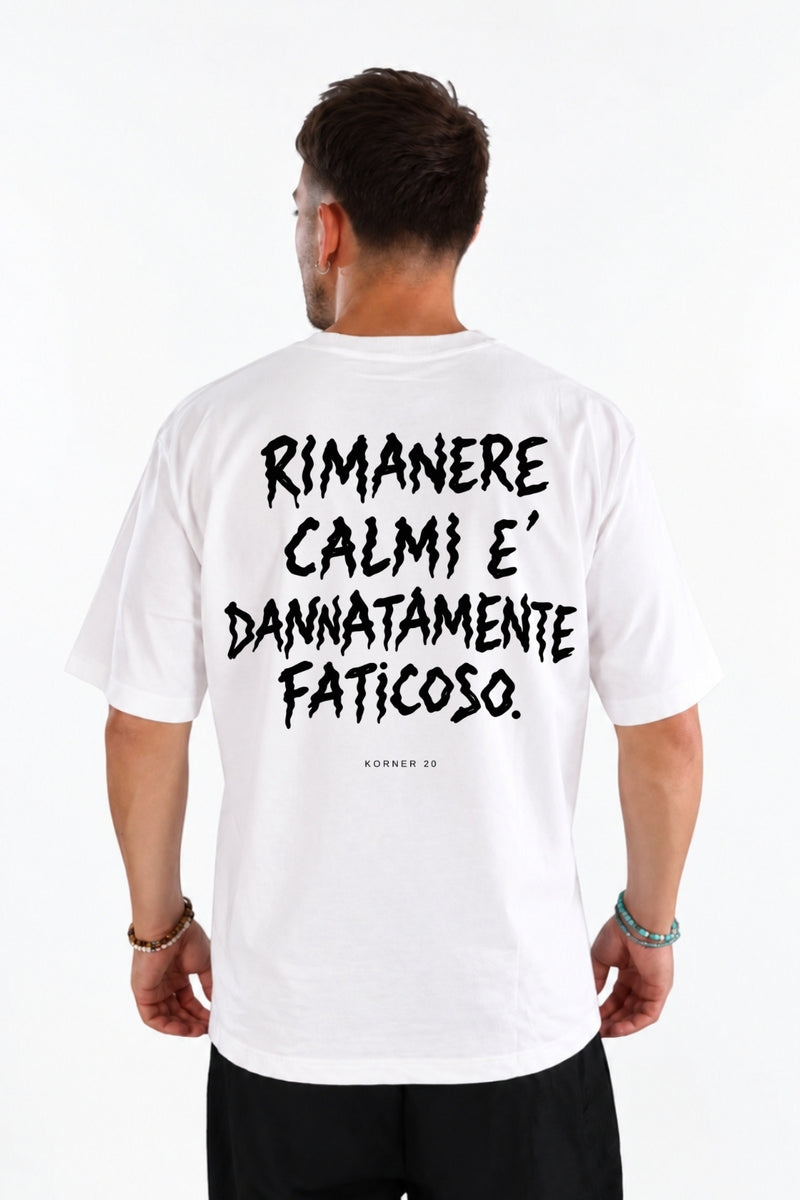 T Shirt Rimanere calmi KORNER20