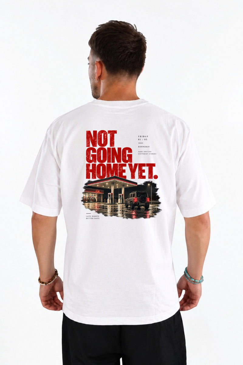 T Shirt Not going home yet KORNER20