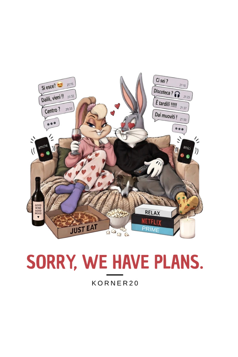 T Shirt We have plans KORNER20